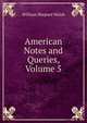 American Notes and Queries, Volume 5, William Shepard Walsh 