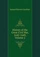 History of the Great Civil War, 1642-1649, Volume 2, Gardiner, Samuel Rawson, 1829-1902 