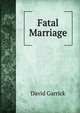 Fatal Marriage, David Garrick 