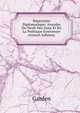 Repertoire Diplomatique: Annales Du Droit Des Gens Et De La Politique Exterieure (French Edition), Garden 