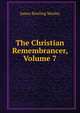 The Christian Remembrancer, Volume 7, James Bowling Mozley 
