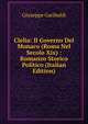 Clelia: Il Governo Del Monaco (Roma Nel Secolo Xix) : Romanzo Storico Politico (Italian Edition), Giuseppe Garibaldi 