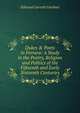 Dukes & Poets in Ferrara: A Study in the Poetry, Religion and Politics of the Fifteenth and Early Sixteenth Centuries, Edmund Garratt Gardner 