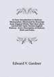 An Easy Introduction to Railway Mensuration: Illustrated by Drawings from Original Works That Have Been Carried Out Upon Various English Railway . Every Description of Railway Work and Estim, Edward V. Gardner 