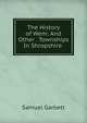 The History of Wem: And Other . Townships In Shropshire ., Samuel Garbett 