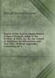 Report of the Trial by Impeachment of James Prescott, Judge of the Probate of Wills, &c. for the County of Middlesex for Misconduct and . Year 1821: With an Appendix, Containing an A, William Howard Gardiner 