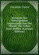 Versuche ber Verschiedene Gegenstnde Aus Der Moral: Th. Ueber Zwei Stellen (German Edition), Christian Garve 
