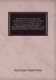 Dictionnaire Universel Des Contemporains Contenant Toutes Les Personnes Notables De La France Et Des Pays Etrangers .: Ouvrage Redige Et Tenu A Jour . a La Quatrieme Edition (French Edition), Gustave Vapereau 