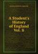 A Student's History of England Vol. Ii., Gardiner, Samuel Rawson, 1829-1902 