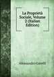 La Proprieta Sociale, Volume 2 (Italian Edition), Alessandro Garelli 