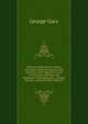 The Law and Practice in Courts of Probate Under the Statutes and Decisions of the Supreme Courts of Wisconsin, Michigan and Minnesota: With References . System Prevails, and Many Other Referenc, George Gary 