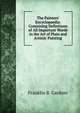 The Painters' Encyclopaedia: Containing Definitions of All Important Words in the Art of Plain and Artistic Painting, Franklin B. Gardner 