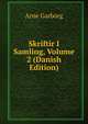 Skriftir I Samling, Volume 2 (Danish Edition), Arne Garborg 