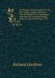 An Account of the Expedition to the West Indies, Against Martinico: With the Reduction of Guadelupe, and Other the Leeward Islands; Subject to the French King, 1759, Richard Gardiner 