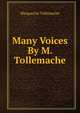 Many Voices By M. Tollemache., Marguerite Tollemache 