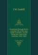 Footprints through Dixie: everyday life of the man under a musket : on the firing line, and in the trenches, 1862-1865, J W. Gaskill 