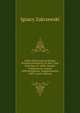 Codex Diplomaticus Majoris Poloni? Documenta, Et Jam Typis Descripta, Et Adhuc Inedita Complectens, Annum 1400 Attingentia: Supplementum. (1881) (Latin Edition), Ignacy Zakrzewski 