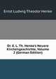 Dr. E. L. Th. Henke's Neuere Kirchengeschichte, Volume 2 (German Edition), Ernst Ludwig Theodor Henke 