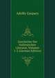 Geschichte Der Italienischen Literatur, Volumes 1-2 (German Edition), Adolfo Gaspary 
