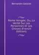 Rome Vengee; Ou, La Verite Sur Les Personnes Et Les Choses (French Edition), Bernardin Gassiat 