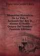 Memorias Historicas De La Vida Y Acciones Del Rey D. Alonso El Noble: Octavo Del Nombre (Spanish Edition), Francisco Cerda Y Rico 