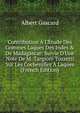 Contribution ? L'?tude Des Gommes Laques Des Indes & De Madagascar: Suivie D'Une Note De M. Targioni Tozzetti Sur Les Cochenilles ? Laques (French Edition), Albert Gascard 