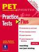 PET (Preliminary English Test) Practice Tests Plus with key. Teaching not just Testing, Hashemi Louise 