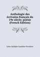 Anthologie des ecrivains francais du 19e siecle; poesie (French Edition), Leon Adolphe Gauthier-Ferrieres 