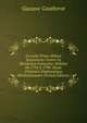 La Lutte D'une Abbaye Jurassienne Contre La R?volution Fran?aise: Bellelay De 1792 ? 1798: ?tude D'histoire Diplomatique R?volutionnaire (French Edition), Gustave Gautherot 