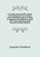Le Notizie Dorsali Delle Antiche Carte Bolognesi E La Formula "Post Traditam Complevi Et Dedi" in Rapporto Alla Redazione Degli Atti E Alla Tradizione Delgi Immobili (Italian Edition), Augusto Gaudenzi 