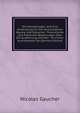Die Veredelungen Und Ihre Anwendung F?r Die Verschiedenen B?ume Und Str?ucher: Theoretische Und Praktische Belehrungen ?ber Die Ausf?hrung Und Den . Im Freien Aushaltenden Ge (German Edition), Nicolas Gaucher 
