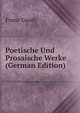 Poetische Und Prosaische Werke (German Edition), Franz Gaudy 