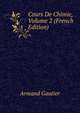 Cours De Chimie, Volume 2 (French Edition), Armand Gautier 