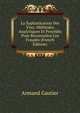 La Sophistication Des Vins: Methodes Analytiques Et Procedes Pour Reconnaitre Les Fraudes (French Edition), Armand Gautier 