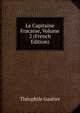 Le Capitaine Fracasse, Volume 2 (French Edition), Theophile Gautier 