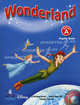 Wonderland Junior A Pupil's Book (+ Audio CD), Anne Worrall, Cristiana Bruni, Sandy Zervas 