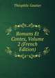 Romans Et Contes, Volume 2 (French Edition), Theophile Gautier 