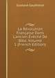 La R?volution Fran?aise Dans L'ancien ?v?ch? De B?le, Volume 1 (French Edition), Gustave Gautherot 