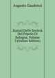 Statuti Delle Societa Del Popolo Di Bologna, Volume 3 (Italian Edition), Augusto Gaudenzi 