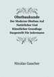 Obstbaukunde. Der Moderne Obstbau Auf Natrlicher Und Knstlicher Grundlage Dargestellt Fr Jedermann, Nicolas Gaucher 