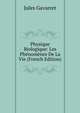 Physique Biologique: Les Phenomenes De La Vie (French Edition), Jules Gavarret 