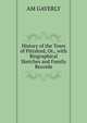 History of the Town of Pittsford, Ot., with Biographical Sketches and Family Records., AM GAVERLY 
