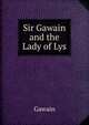 Sir Gawain and the Lady of Lys, Gawain 