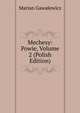 Mechesy: Powie, Volume 2 (Polish Edition), Marian Gawalewicz 