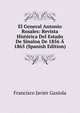 El General Antonio Rosales: Revista Historica Del Estado De Sinaloa De 1856 A 1865 (Spanish Edition), Francisco Javier Gaxiola 