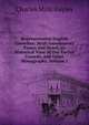 Representative English Comedies: With Introductory Essays and Notes, an Historical View of Our Earlier Comedy, and Other Monographs, Volume 1, Gayley Charles Mills 