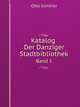 Katalog Der Danziger Stadtbibliothek. Band 1, Otto Gunther 