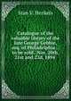 Catalogue of the valuable library of the late George Gebbie, esq. of Philadelphia .: to be sold . Nov. 20th, 21st and 22d, 1894 ., Henkels, S. V. (Stanislaus Vincent), 1854-1926 
