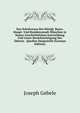 Das Schulwesen Der Konigl. Bayer. Haupt- Und Residenzstadt Munchen in Seiner Geschichtlichen Entwicklung Und Unter Berucksichtigung Der Alteren . Quellen Dargestellt (German Edition), Joseph Gebele 