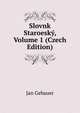 Slovnk Staroesky, Volume 1 (Czech Edition), Jan Gebauer 
